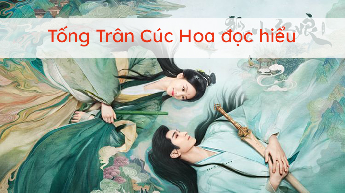 Tống Trân Cúc Hoa đọc hiểu (3 đề)