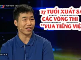 Chàng trai 17 tuổi xuất sắc trả lời câu hỏi Vua Tiếng Việt, nhanh như chớp