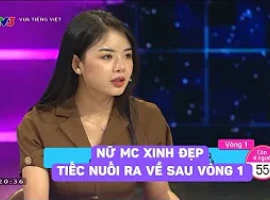 Nữ MC xinh đẹp khiến anh Xuân Bắc tiếc nuối vì phải về sớm ngay sau vòng 1 | Vua tiếng việt 05/04